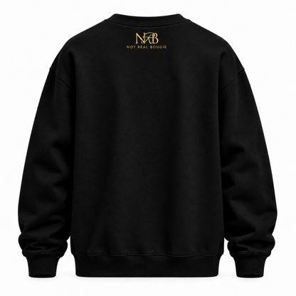 Fake Bougie Heavyweight Crewneck | Not Real Bougie