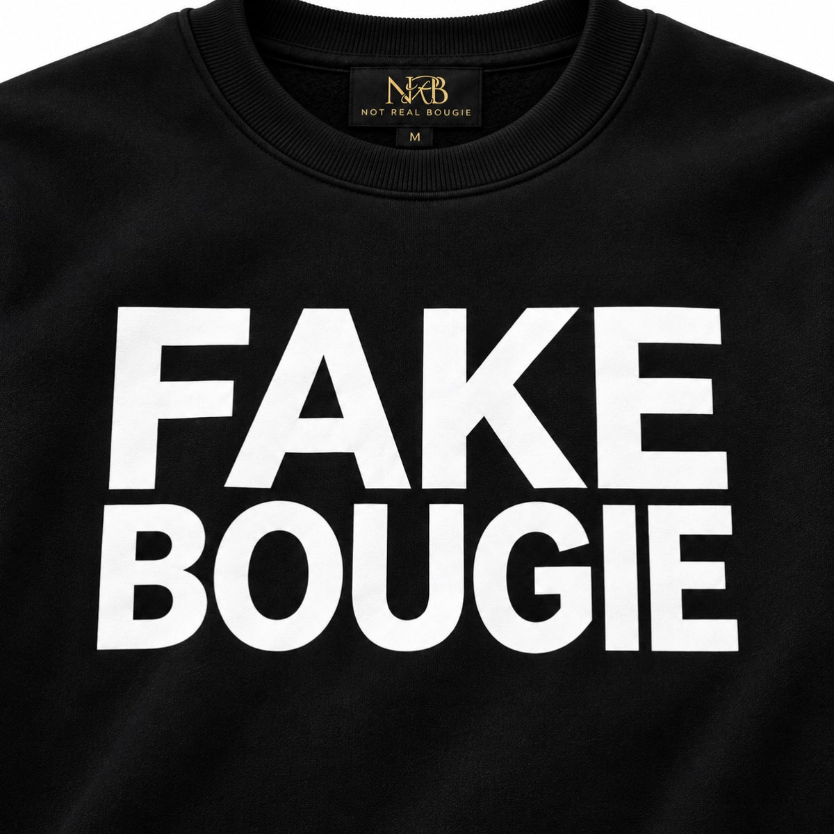 Fake Bougie Heavyweight Crewneck | Not Real Bougie